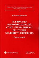 Il principio di proporzionalità come “giusta misura” del potere nell’evoluzione del diritto tributario