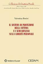 Il sistema di protezione della vittima e i suoi riflessi sulla libertà personale