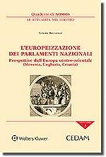 L'europeizzazione dei parlamenti nazionali. Prospettive dell'Europa centro orientale (Slovenia Ungheria Croazia)