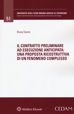 Il contratto preliminare ad esecuzione anticipata: una proposta risocstruttiva di un fenomeno complesso