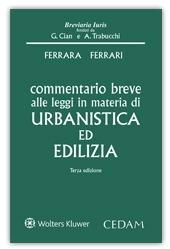 Commentario breve alle leggi in materia di urbanistica ed edilizia - Rosario Ferrara,Giuseppe F. Ferrari - copertina