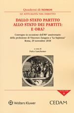 Dallo stato partito allo stato dei partiti: e ora? Atti del Convegno (Roma, 29 novembre 2018)