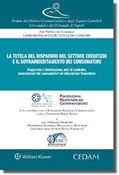 La tutela del risparmio nel settore creditizio e il sovraindebitamento dei consumatori - copertina