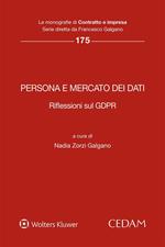 Persona e mercato dei dati. Riflessioni sul GDPR