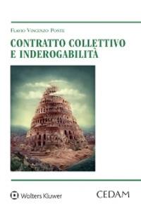 Contratto collettivo e inderogabilità - Flavio Vincenzo Ponte - copertina