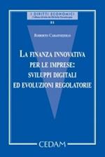 La finanza innovativa per le imprese: sviluppi digitali ed evoluzioni regolatorie