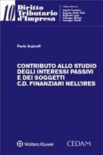 Contributo allo studio degli interessi passivi e dei soggetti c.d. finanziari nell’Ires