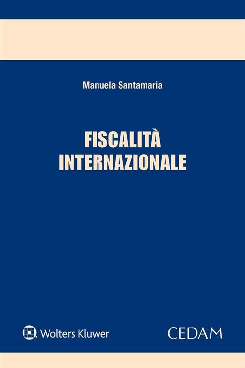 Fiscalità internazionale - Manuela Santamaira - ebook