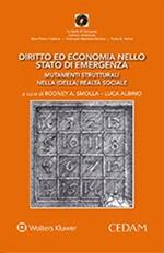 Diritto ed economia nello stato di emergenza. Mutamenti strutturali nella (della) realtà sociale