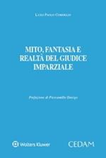 Mito, fantasia e realtà del giudice imparziale