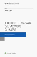 Il diritto e l'incerto del mestiere di vivere. Ricerche di biodiritto