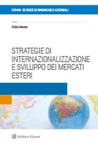 Strategie di internazionalizzazione e sviluppo dei mercati esteri - Fabio Musso - copertina