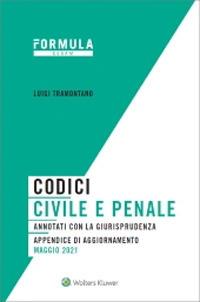 Codici civile e penale. Annotati con la giurisprudenza. Appendice di aggiornamento maggio 2021 - Luigi Tramontano - copertina