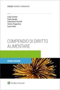 Compendio di diritto alimentare - Luigi Costato,Paolo Borghi,Sebastiano Rizzioli - copertina