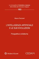 L’ intelligenza artificiale e le sue evoluzioni. Prospettive civilistiche