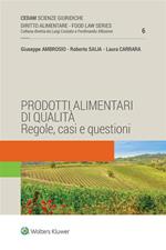 Prodotti alimentari di qualità. Regole, casi e questioni