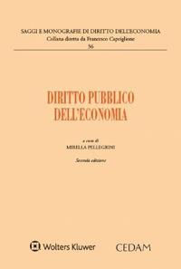 Diritto pubblico dell'economia - Mirella Pellegrini - copertina