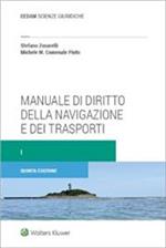 Manuale di diritto della navigazione e dei trasporti. Nuova ediz.. Vol. 1