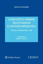 Conflitto e crimine tra punizione e giustizia riparativa. Il d. Lgs. 10 ottobre 2022, n. 150