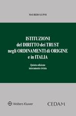 Istituzioni del diritto dei trust negli ordinamenti di origine e in Italia