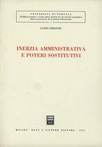 Inerzia amministrativa e poteri sostitutivi