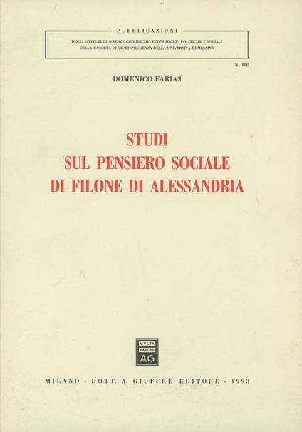 Studi sul pensiero sociale di Filone di Alessandria - Domenico Farias - copertina