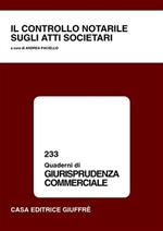 Il controllo notarile sugli atti societari