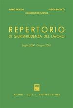 Repertorio di giurisprudenza del lavoro. Luglio 2000-giugno 2001