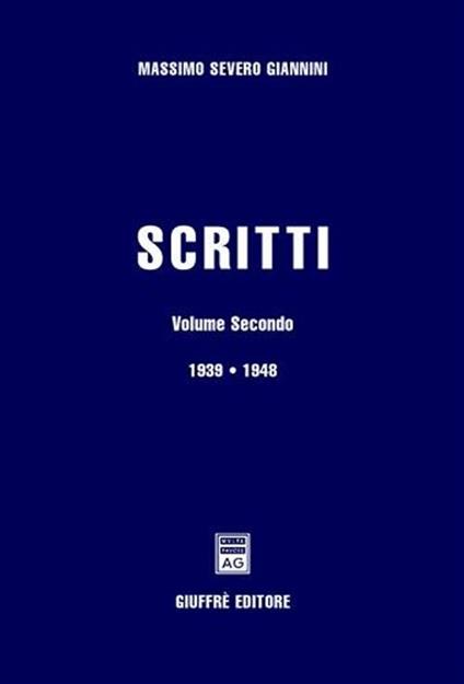 Scritti. Vol. 2: 1939-1948. - Massimo S. Giannini - copertina