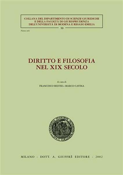 Diritto e filosofia nel XIX secolo. Atti del Seminario di studi (Università di Modena, 24 marzo 2000) - copertina