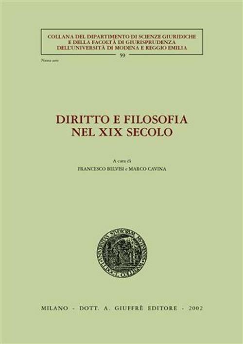 Diritto e filosofia nel XIX secolo. Atti del Seminario di studi (Università di Modena, 24 marzo 2000) - copertina