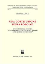 Una costituzione senza popolo? La costituzione europea alla luce delle concezioni del popolo come «potere costituente»