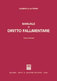 Manuale di diritto fallimentare - Giampaolo De Ferra - copertina