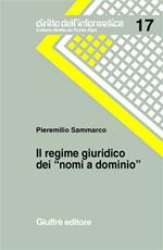 Il regime giuridico dei «nomi a dominio»