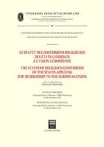 Le statut des confessions religieuses des etats candidats a l'Union Européenne. Actes du colloque (Strasbourg, 17-18 novembre 2000). Ediz. francese e inglese