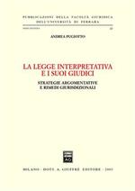 La legge interpretativa e i suoi giudici. Strategie argomentative e rimedi giurisdizionali