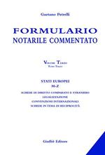Formulario notarile commentato. Vol. 3\3: Stati europei (M-Z).