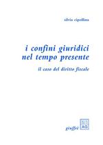 I confini giuridici nel tempo presente. Il caso del diritto fiscale