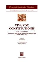 Viva vox constitutionis. Temi e tendenze nella giurisprudenza costituzionale dell'anno 2002