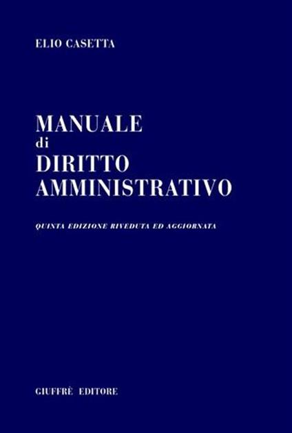 Manuale di diritto amministrativo - Elio Casetta - copertina