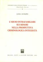 L' abuso intrafamiliare sui minori nella prospettiva criminologica integrata