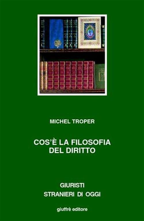 Cos'è la filosofia del diritto - Michel Troper - copertina