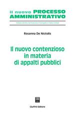 Il nuovo contenzioso in materia di appalti pubblici