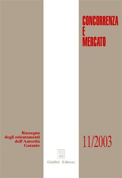 Concorrenza e mercato. Rassegna degli orientamenti dell'autorità garante (2003) - copertina