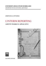 L' interim reporting. Aspetti teorici e applicativi