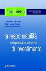 La responsabilità nella prestazione dei servizi di investimento