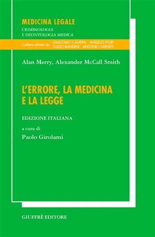 L' errore, la medicina e la legge - Alan Merry,Alexander McCall Smith - copertina