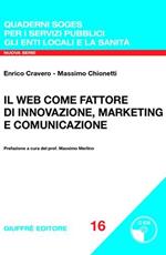 Il Web come fattore di innovazione, marketing e comunicazione. Con CD-ROM