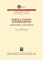 Parola chiave: informazione. Appunti di diritto, economia e filosofia