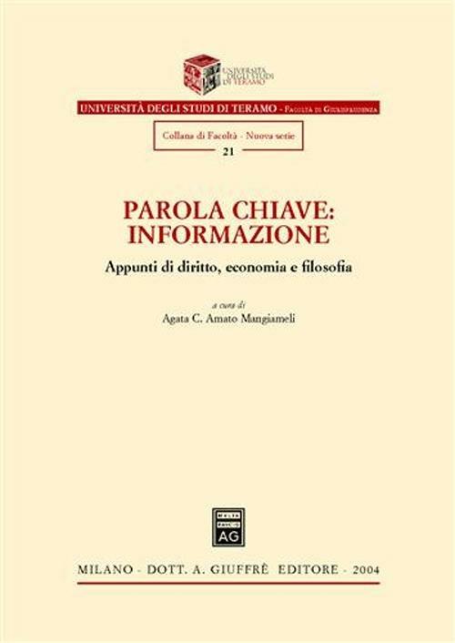 Parola chiave: informazione. Appunti di diritto, economia e filosofia - copertina